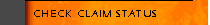 Policy holders check status of your claim.